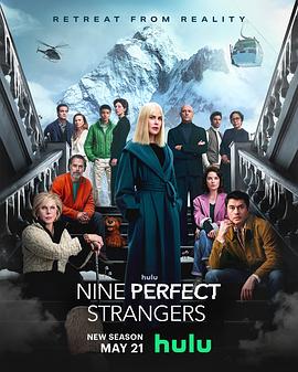 17吃瓜APP《九个完美陌生人 第二季 Nine Perfect Strangers Season 2》免费在线观看