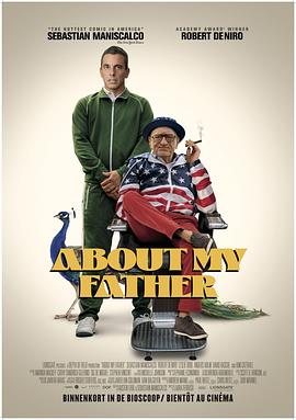17吃瓜官网APP下载《关于我的父亲 About My Father》免费在线观看